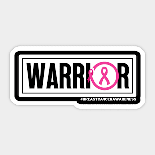 Warrior - Breast cancer awareness Sticker